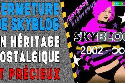 Fermeture de Skyblog un adieu émouvant à la plateforme culte